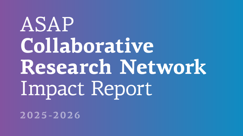 Sparking Discoveries for Parkinson’s Research: CRN Impact Report 2025-2026